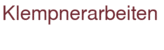 Klempnerarbeiten Klempnerarbeiten